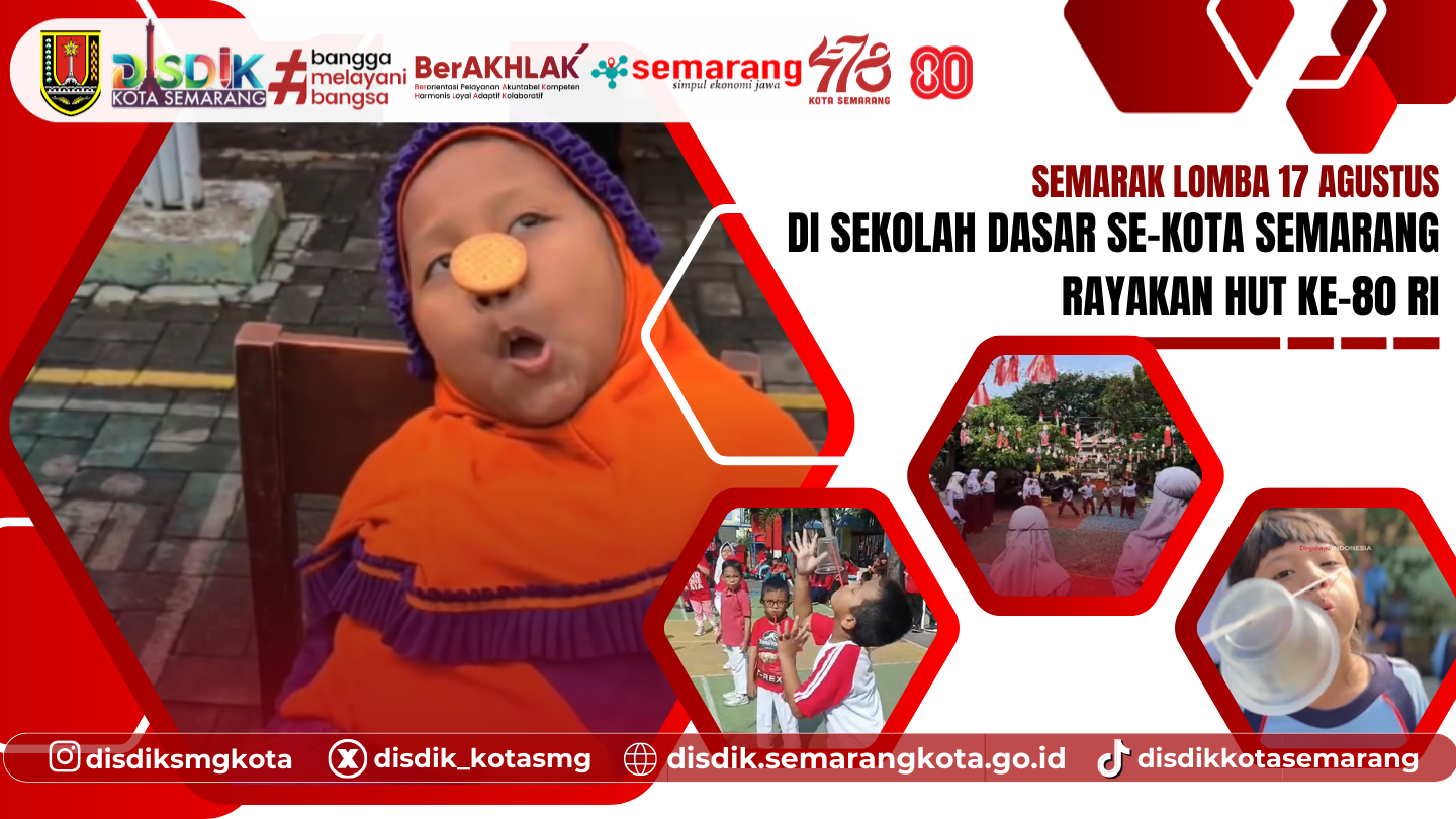 Semarak Lomba 17 Agustus di Sekolah Dasar Kota Semarang Rayakan HUT RI ke-80